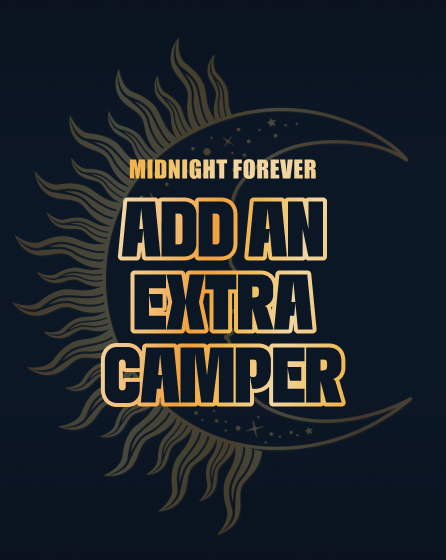 Midnight Forever - Add an extra camper